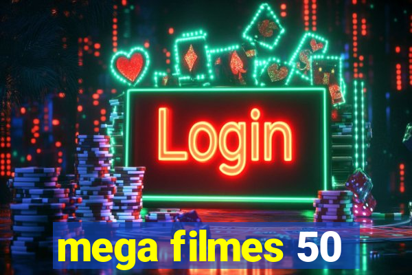 mega filmes 50